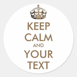 KEEP CALM and YOUR TEXT - customised background Classic Round Sticker