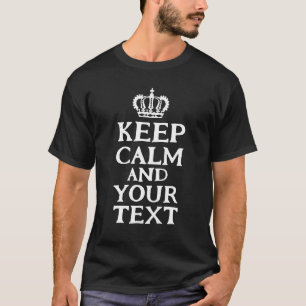 Keep Calm And Your Text Customised T-Shirt