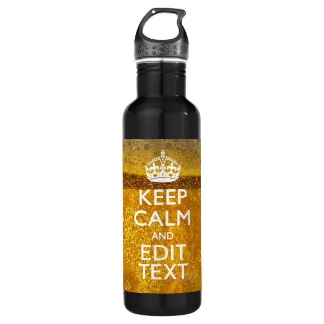 Keep Calm And Your Text for some Beer 710 Ml Water Bottle (Front)