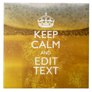 Keep Calm And Your Text for some Cold Beer Tile