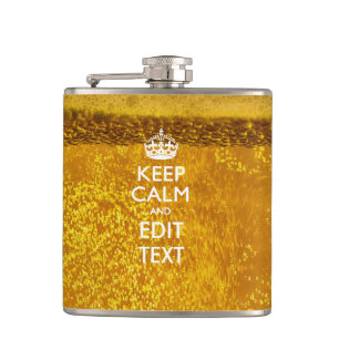 Keep Calm And Your Text for some Cool Beer Hip Flask
