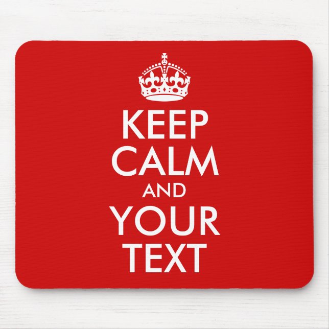 Keep Calm and Your Text Mouse Mat (Front)