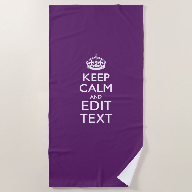 Keep Calm And Your Text on Accent Purple Beach Towel (Front)