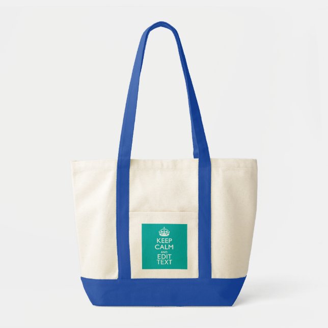 Keep Calm And Your Text on Accent Turquoise Tote Bag (Front)
