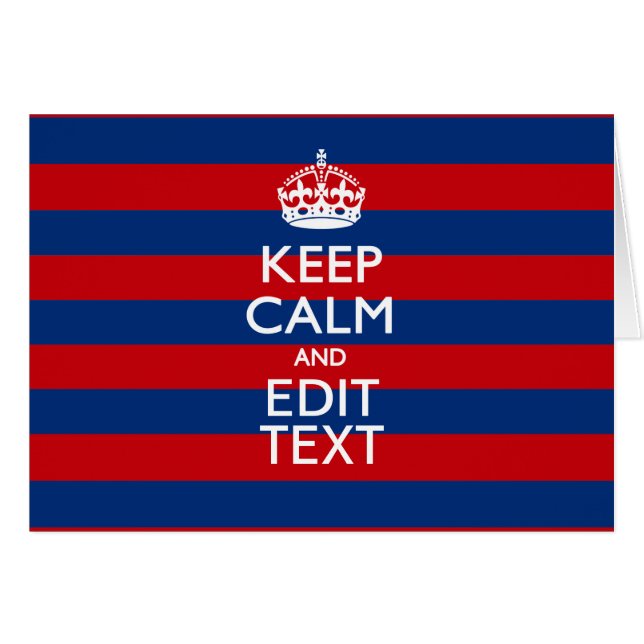 KEEP CALM AND Your Text on Blue Stripes (Front Horizontal)