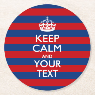 KEEP CALM AND Your Text on Blue Stripes Round Paper Coaster