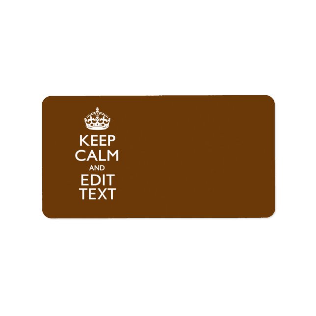 Keep Calm And Your Text on Brown Label (Front)