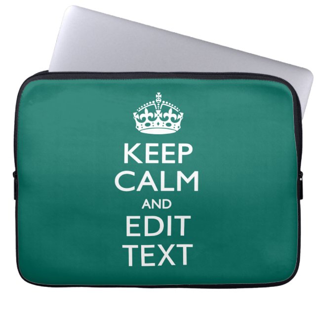 Keep Calm And Your Text on Deep Turquoise Laptop Sleeve (Front)