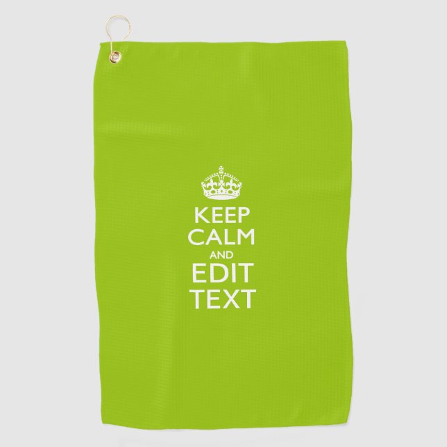 Keep Calm And Your Text on Lime Green Golf Towel (Front)