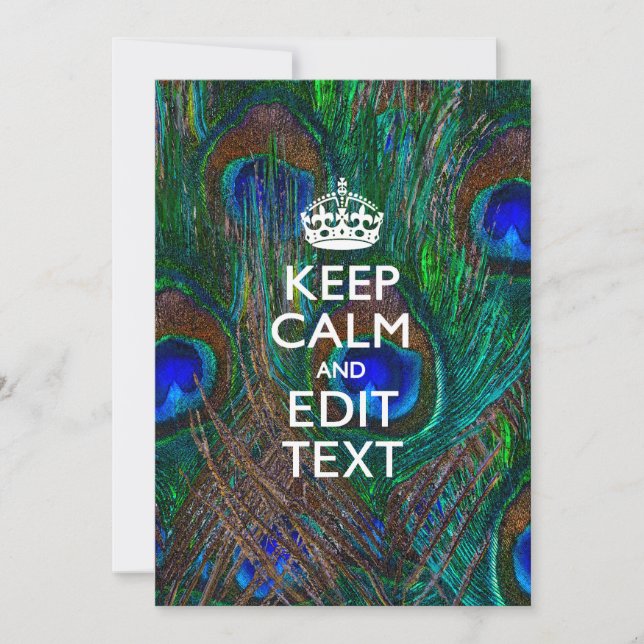 Keep Calm And Your Text on Peacock Feathers (Front)