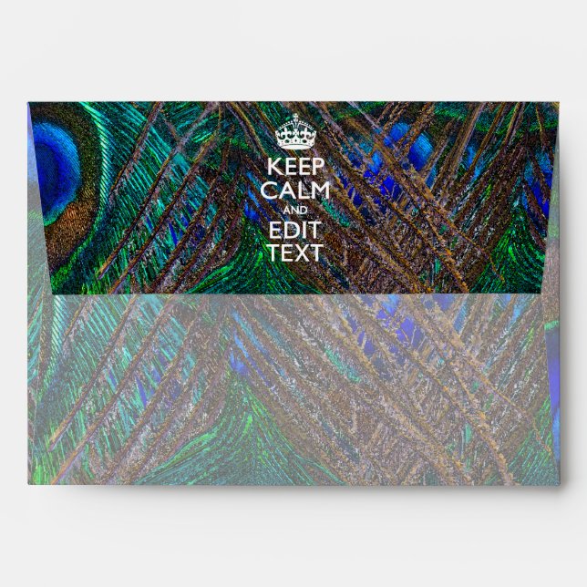 Keep Calm And Your Text on Peacock Feathers Envelopes (Back (Top Flap))