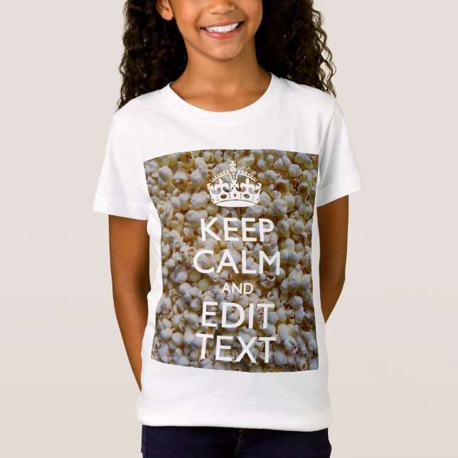KEEP CALM AND Your Text on Popcorn T-Shirt (Front)