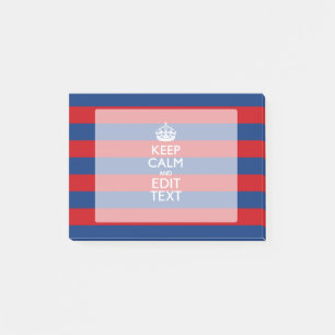 KEEP CALM AND Your Text on Red Blue Stripes Post-it Notes