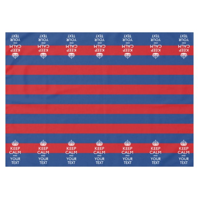 KEEP CALM AND Your Text on Red Blue Stripes Tablecloth (Front (Horizontal))