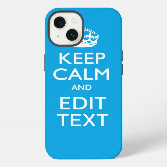 Keep Calm And Your Text on Sky Blue Background iPhone Case (Back)