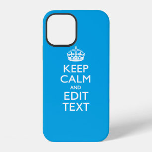 Keep Calm And Your Text on Sky Blue Decor iPhone 12 Case