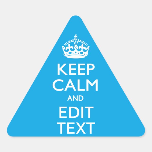 Keep Calm And Your Text on Sky Blue Decor Triangle Sticker (Front)