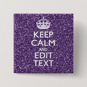 Keep Calm and Your Text on Stylish Purple 15 Cm Square Badge