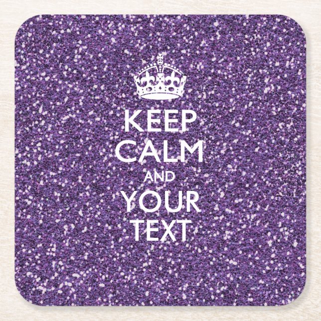 Keep Calm and Your Text on Stylish Purple Square Paper Coaster (Front)