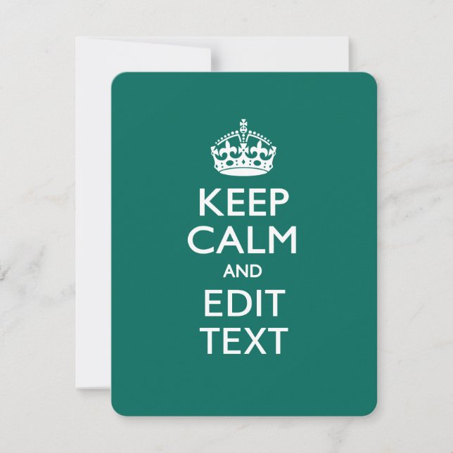 Keep Calm And Your Text on Teal Green Turquoise (Front)