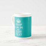 Keep Calm And Your Text Peacock Turquoise Accent Bone China Mug<br><div class="desc">Your personalised Keep Calm saying on a fine custom turquoise accent colour style decor. A personalised Keep Calm style saying on a one of a kind gift. Humourous or whimsical try on your creative words on two editable lines of text. Remember to use CAPITAL letters for best results. Embroidery designs...</div>