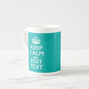 Keep Calm And Your Text Peacock Turquoise Accent Bone China Mug