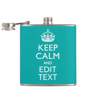 Keep Calm And Your Text Peacock Turquoise Accent Hip Flask