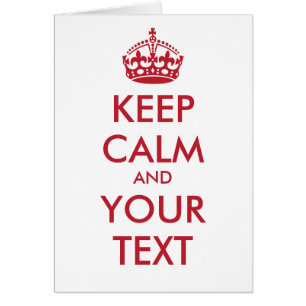 KEEP CALM and YOUR TEXT- personalised text