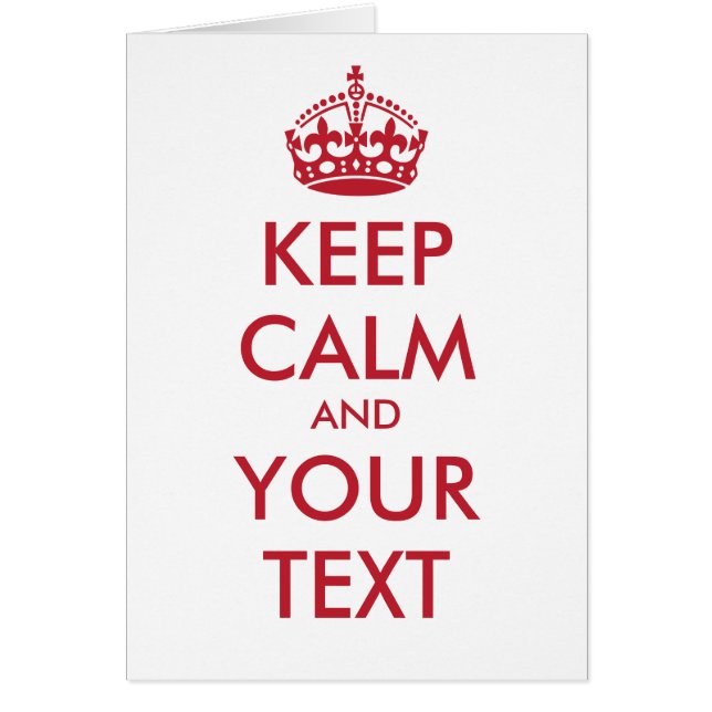 KEEP CALM and YOUR TEXT- personalised text (Front)