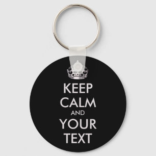 KEEP CALM and YOUR TEXT - personalised text Key Ring