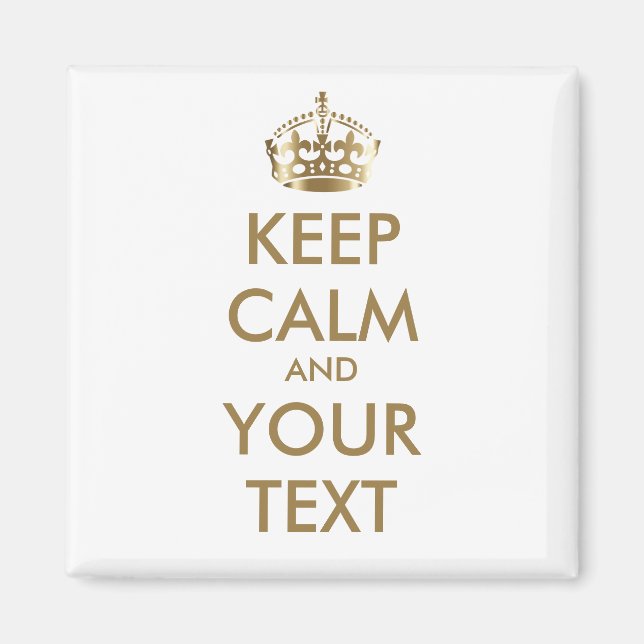 KEEP CALM and YOUR TEXT - personalised text Magnet (Front)