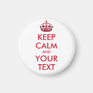 KEEP CALM and YOUR TEXT - personalised text Magnet