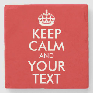 Keep Calm and Your Text Stone Coaster