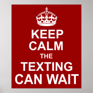 Keep Calm Anti-Texting Poster