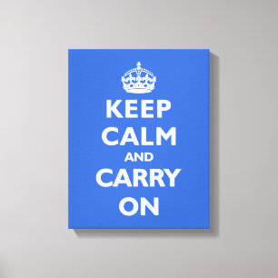 Keep Calm- Any Colour Background! Canvas Print