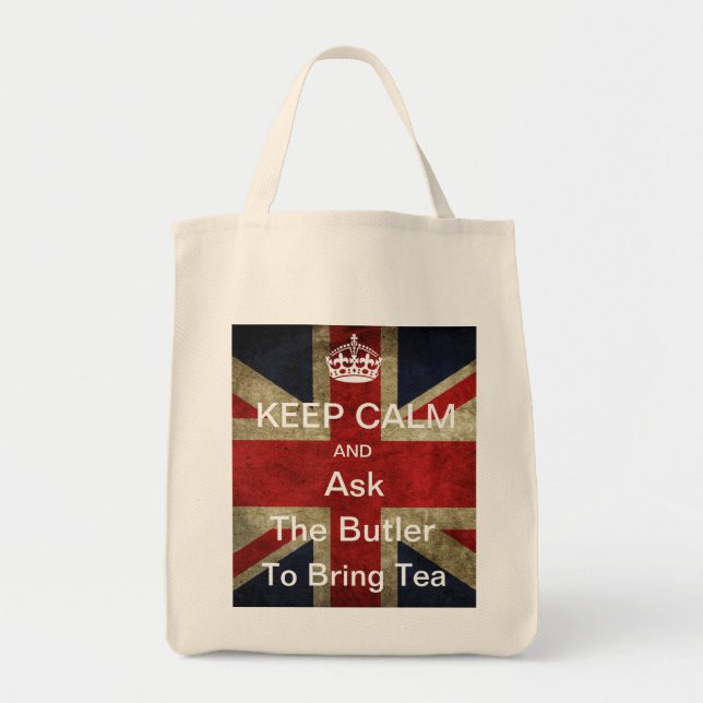 Keep Calm Ask the Butler to Bring Tea Tote Bag (Front)