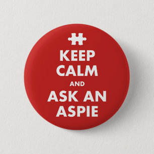 Keep Calm aspergers syndrome awareness Aspie Badge