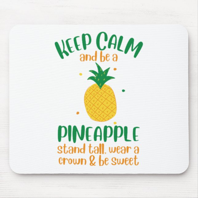 Keep Calm & Be a  Pineapple Summer Mouse Mat (Front)