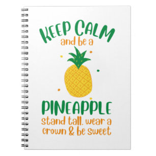Keep Calm & Be a  Pineapple Summer Notebook