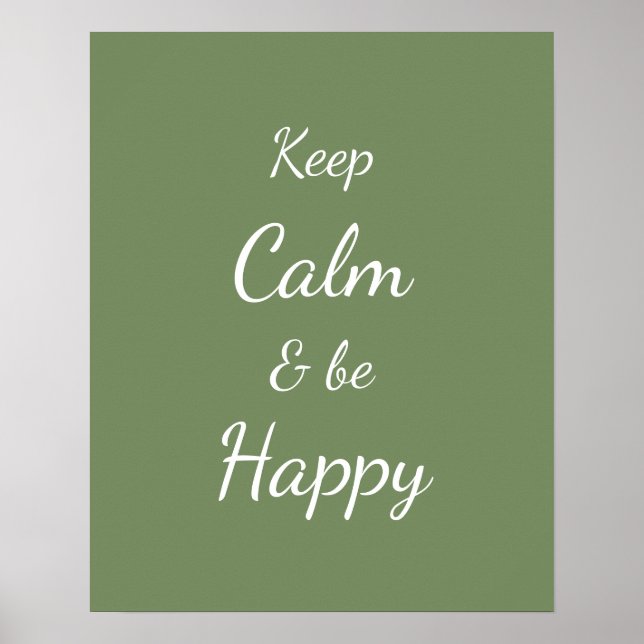 Keep Calm & Be Happy Sage Green Poster (Front)