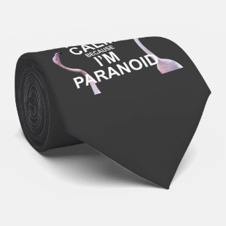 Keep Calm because I'm Paranoid Tie (Dark Grey)