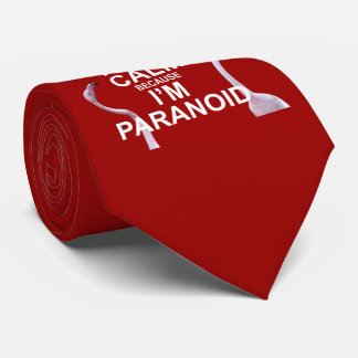 Keep Calm because I'm Paranoid Tie (Red)