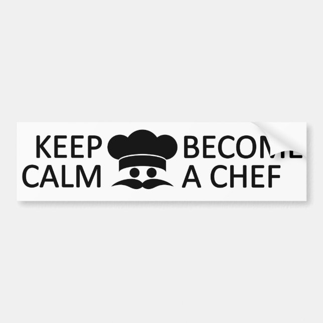 Keep Calm & Become a Chef custom bumpersticker Bumper Sticker (Front)