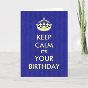 Keep Calm Birthday Greeting Royal Blue Kraft Paper Card