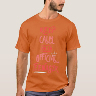 Keep Calm Birthday Official nager 13th Funny Girl  T-Shirt