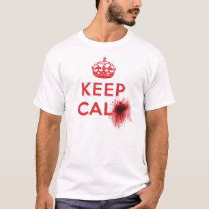 Keep Calm (Blood Splatter) - T-Shirt