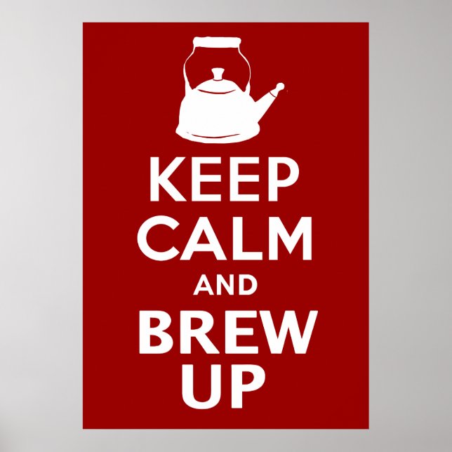 Keep Calm Brew up british humour Gigantic Poster (Front)