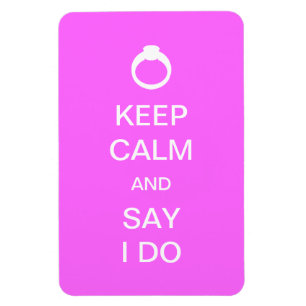 Keep Calm Bridal Magnet