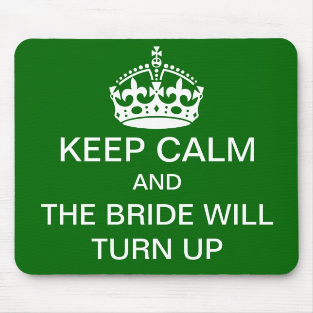 Keep calm bridal mousepad (Front)
