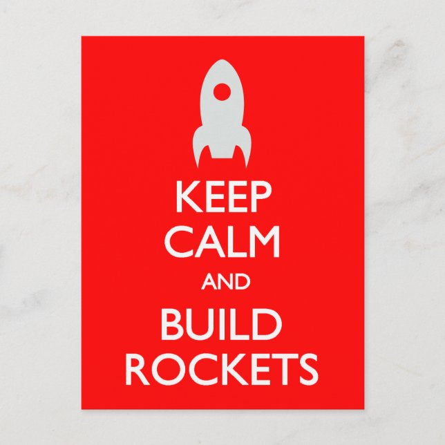 Keep Calm Build Rockets postcard (Front)